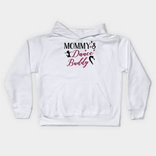 Dancing Mom Daughter Matching Gifts. Dance Buddy. Kids Hoodie